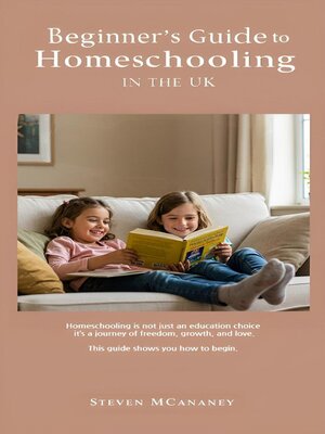 cover image of Beginners Guide to Homeschooling in the UK